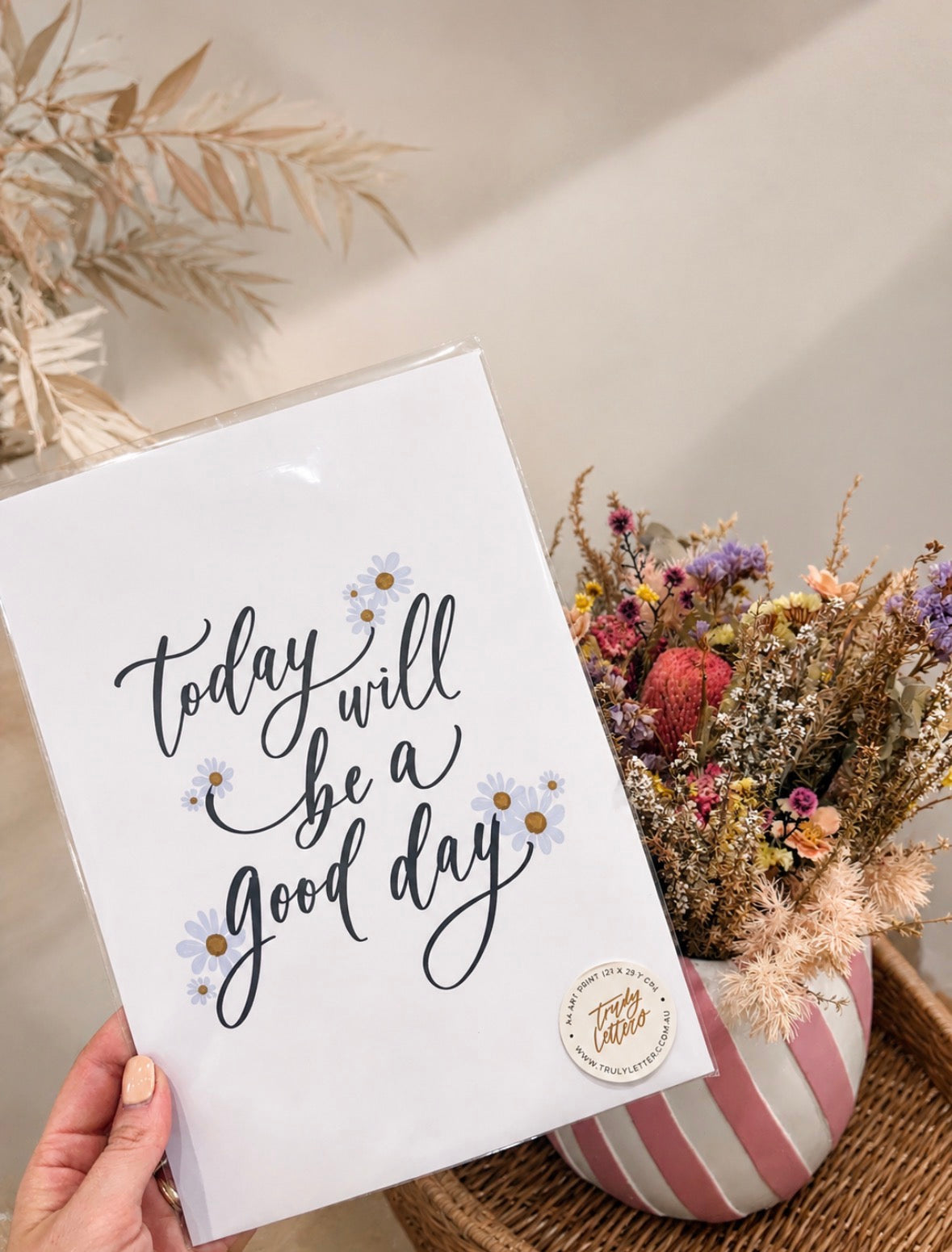Today Will Be A Good Day - Print